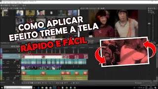 Como fazer o efeito TREMER A TELA no Vegas PRO Editor de Vídeo