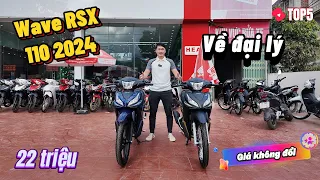 Wave RSX FI 2024 VỀ ĐẠI LÝ ▶️ Thiết kế THAY ĐỔI - Tiết kiệm XĂNG - Giá không ĐỔI 🔴 TOP 5 ĐAM MÊ