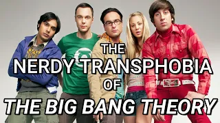 The Nerdy Transphobia of The Big Bang Theory