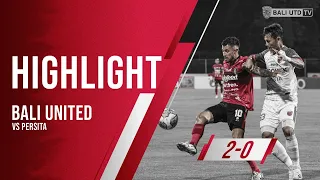 [HIGHLIGHT] Bali United FC vs Persita Tanggerang  | Goal Skill Save