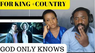 So Emotional … | For King + Country - God only knows || Nigerian couple Reaction