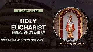 Daily Live Holy Eucharist | Daily Holy Mass @ 6:15 am, Thu 9th May 2024, St Joseph Church, Mira Road