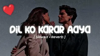 Dil Ko Karar Aaya (Slowed+Reverb) - Sidharth Shukla & Neha Sharma | Neha Kakkar & Yasser Desai..💫💫