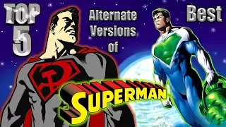 Top 5 Best Alternate Versions of Superman