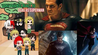 Class 1A react to Deku as Superman || BNHA/MHA || GCRV |I No Ships ||