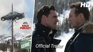 Cold Pursuit (2019) - Official Trailer (HD)