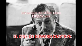 LAS PELÍCULAS DE EDWARD DMYTRYK