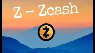 Encyklopedia Tokenów [Z] - Czy Zcash jest dobrą inwestycją? Kolejny anonimowy Coin!