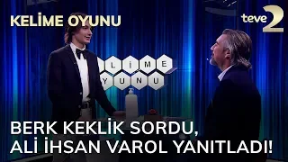 Kelime Oyunu: Berk Keklik sordu, Ali İhsan Varol yanıtladı!