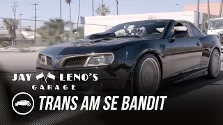 2017 Trans AM SE Bandit - Jay Leno's Garage