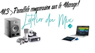 #14 Réglages de Compression Parallèle pour le Mixage ou le Mastering !