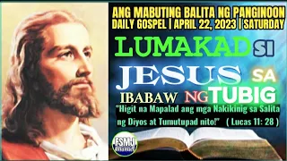 LUMAKAD SI JESUS SA IBABAW NG TUBIG | APRIL 22, 2023 | MABUTING BALITA | SALITA NG DIYOS | FSMJ