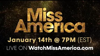 WATCH THE MISS AMERICA & MISS AMERICA'S TEEN COMPETITION LIVE!