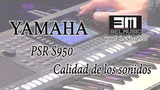 Yamaha PSR S950 (Calidad de las voces)