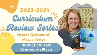 Honest Reviews of Our Curriculum This Year | Science Courses- Chemistry and Physics