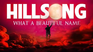 WHAT A BEAUTIFUL NAME | 3 HOURS BEST SOAKING HILLSONG WORSHIP INSTRUMENTAL MUSIC TOUCHING YOUR SOUL
