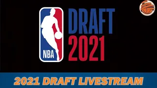 2021 NBA DRAFT LIVESTREAM