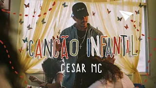 Cesar MC - Canção Infantil part. Cristal (VideoClipe Oficial)