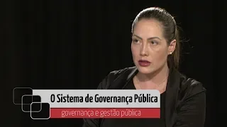 Governança e Gestão Pública: O sistema de governança pública