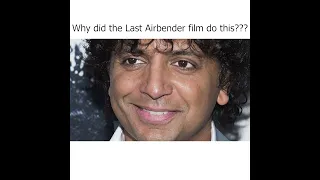 How Shyamalan Ruined The Last Airbender