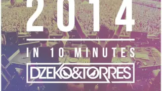 2014 in 10 Minutes Electro pop   Dzeko & Torres  | Throwback Thursday