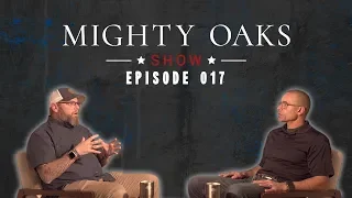 Luis Rivera & Robert Cale Share Their Testimony | Mighty Oaks Show