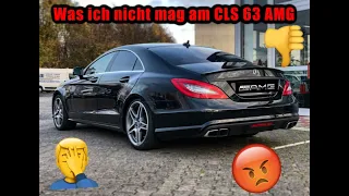 Was ich nicht mag am CLS 63 AMG! 😡