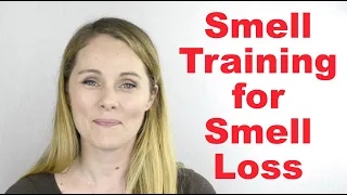 Smell Training to Recover From Smell Loss (Anosmia)