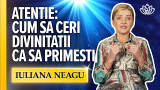 ATENTIE: Cum sa ceri Divinitatii ca sa primesti!