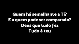 Tudo vem de Ti + LETRA