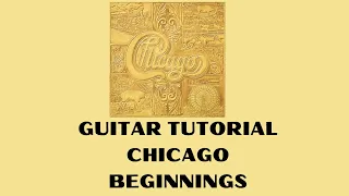 Guitar tutorial CHICAGO Beginnings