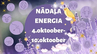 ⚡️ Nädala Energia ⚡️ 💜 4.oktoober-10.oktoober 💜 - 🔮 12 Tähemärki 🔮