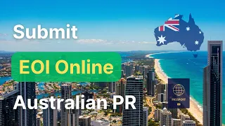 How to Submit EOI for Australia PR?  Step by Step EOI process for 189, 190, 491 Visa