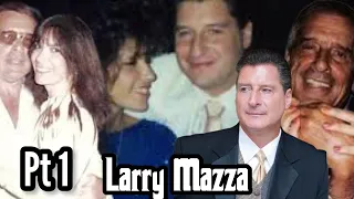 Larry Mazza pt 1 The Life in The Mafia