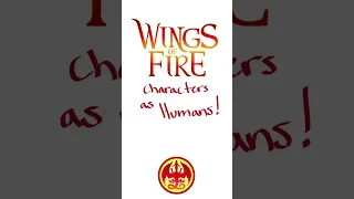 Wings Of Fire Characters as Humans | Tsunami