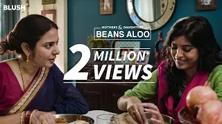 Beans Aloo | Ft. Sonal Jha and Diptii T Pujari | Mothers & Daughters