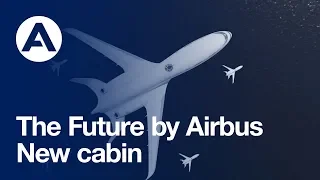 The Future by Airbus - New cabin vision