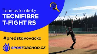 Tenisové rakety Tecnifibre T-Fight RS #predstavovacka