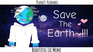 Beautiful Lie Meme [FlipaClip] Animation - Planet-Humans