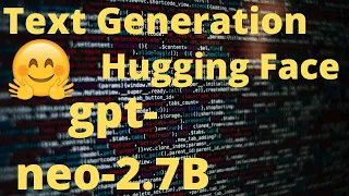 AI Text Generation with Hugging Face GPT-Neo-2.7B Model | Just 3 Lines of Code | NLP
