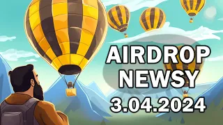 Airdrop Newsy 3.04.2024 - darmowe tokeny i testnety