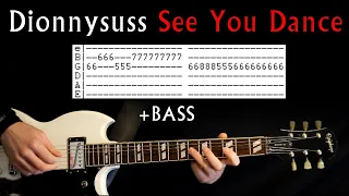 Dionnysuss See You Dance Guitar Lesson / Guitar Tab / Guitar Tabs / Guitar Cover / Bass