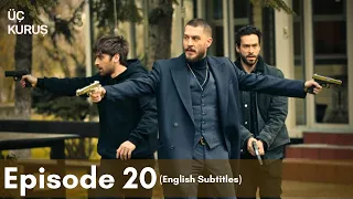 Üç Kuruş | Episode 20 (English Subtitles)