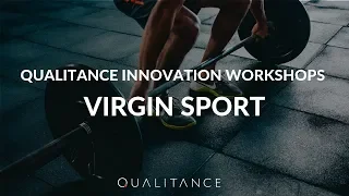 Virgin x QUALITANCE: Virgin Sport Rapid Prototyping Workshop