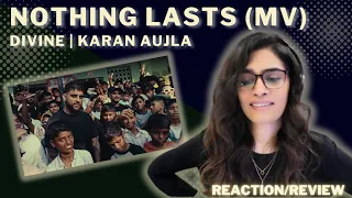 NOTHING LASTS MUSIC VIDEO (KARAN AUJLA X DIVINE) REACTION! || @viviandivine  @KaranAujlaOfficial