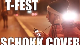 T-FEST - Outro [SCHOKK Cover]