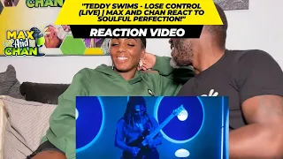 "Teddy Swims - Lose Control (Live) | Max and Chan React to Soulful Perfection!"