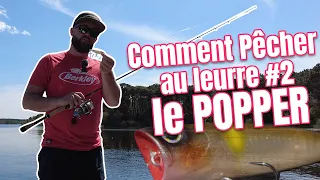 COMMENT PÊCHER AU LEURRE DE SURFACE #2 : le POPPER (animation, conseil, tuto, pêche, débutant...)