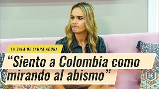 Eva Rey: “Siento a Colombia como mirando al abismo” | La Sala De Laura Acuña T13 E5