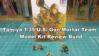 Tamiya 1/35 US Gun Mortar Team 35086 Model Kit Review Build